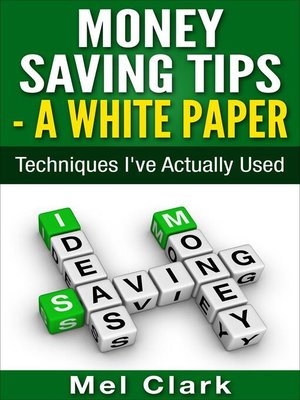 cover image of Money Saving Tips--A White Paper